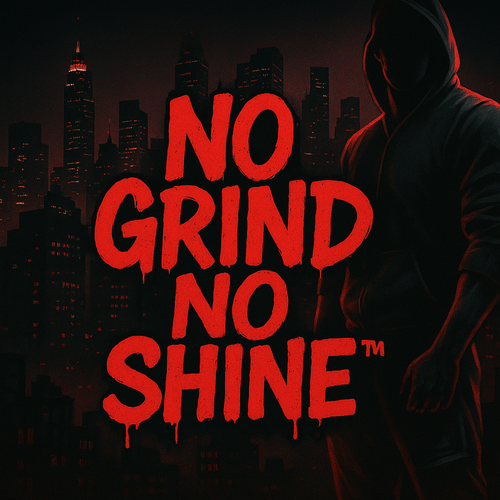 nogrindnoshine